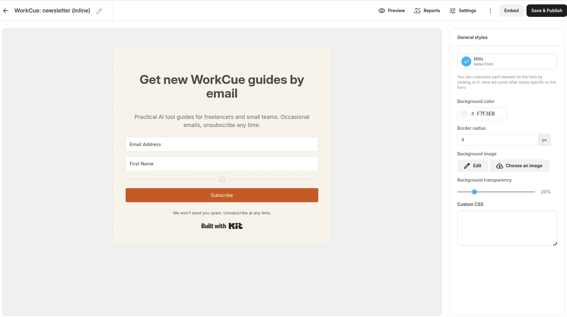 Kit form editor showing the WorkCue: newsletter (inline) form on the Mills template with the headline Get new WorkCue guides by email, Email Address and First Name fields, an orange Subscribe button and the General styles panel with background colour F7F3EB