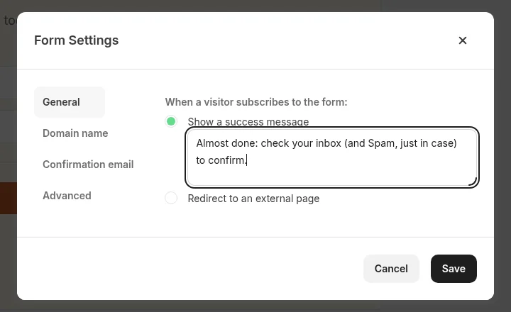 Kit Form Settings dialog with General, Domain name, Confirmation email and Advanced tabs, Show a success message selected and the text Almost done: check your inbox (and Spam, just in case) to confirm