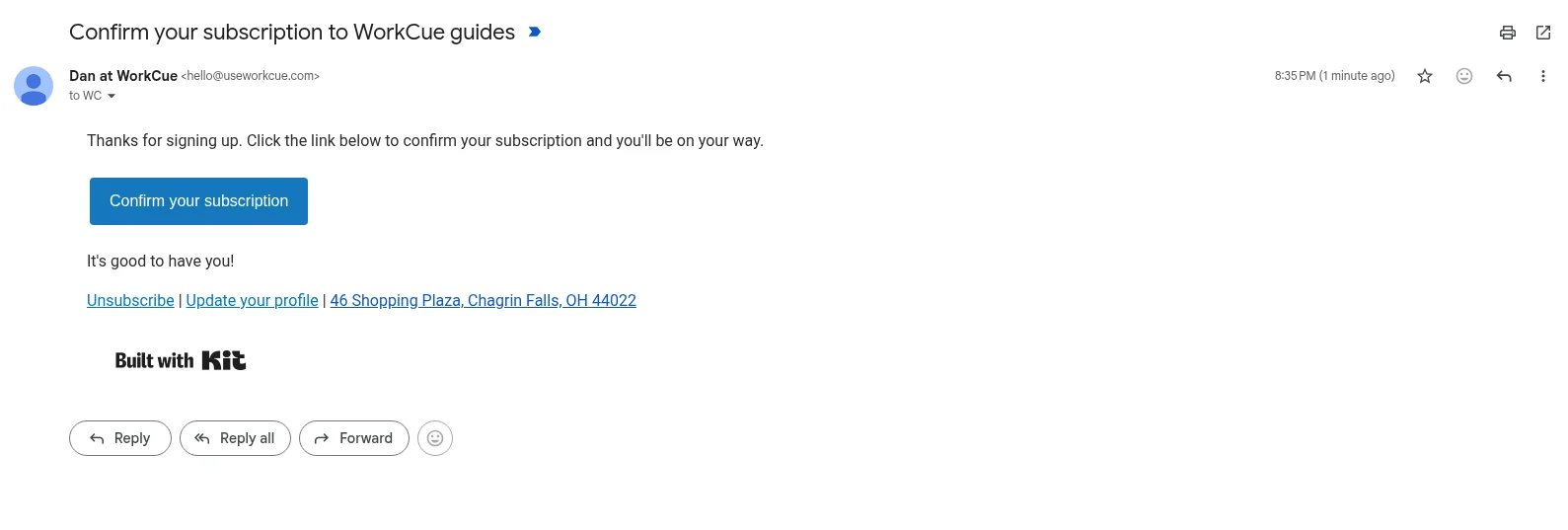 The received confirmation email from Dan at WorkCue hello@useworkcue.com with a Confirm your subscription button and the Chagrin Falls footer
