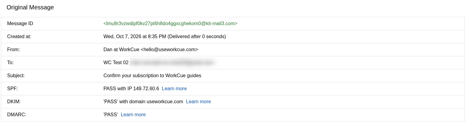Gmail Show original summary with From Dan at WorkCue hello@useworkcue.com, subject Confirm your subscription to WorkCue guides, SPF PASS with IP 149.72.60.6, DKIM PASS with domain useworkcue.com and DMARC PASS