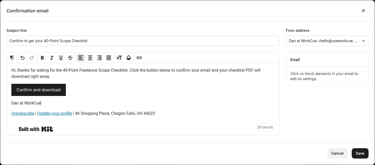 Kit Confirmation email editor with subject Confirm to get your 40-Point Scope Checklist, From address Dan at WorkCue at hello@useworkcue.com, body text, a Confirm and download button, a footer with Unsubscribe, Update your profile and 46 Shopping Plaza, Chagrin Falls, OH 44022, and a Built with Kit badge