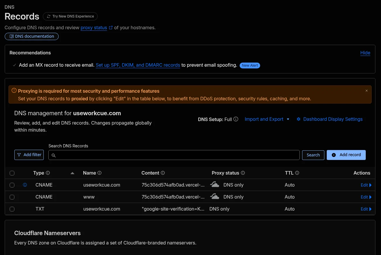 Cloudflare DNS records for useworkcue.com before the run: two CNAME records for the website and one google-site-verification TXT record, with a recommendation to add an MX record and set up SPF, DKIM and DMARC