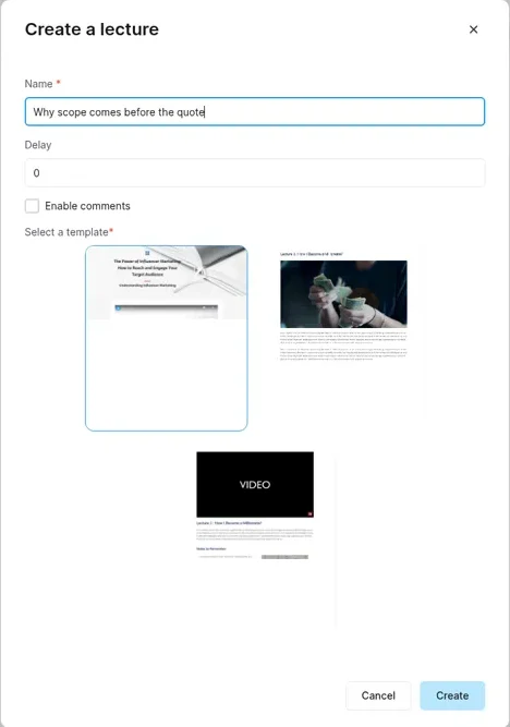 Systeme.io Create a lecture dialog with the name Why scope comes before the quote, delay 0, Enable comments unchecked and three lecture templates